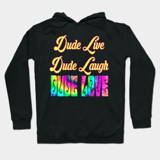 Live, Laugh, Love Hoodie